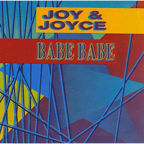 Joy & Joyce - Babe Babe