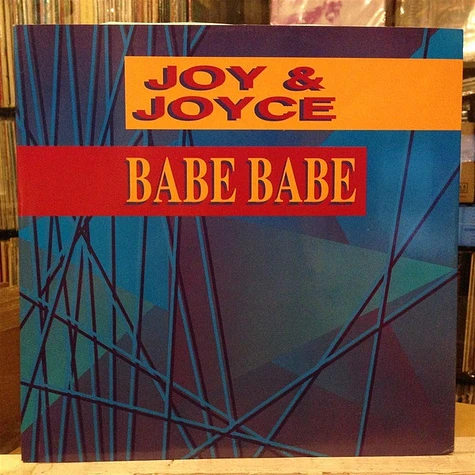 Joy & Joyce - Babe Babe