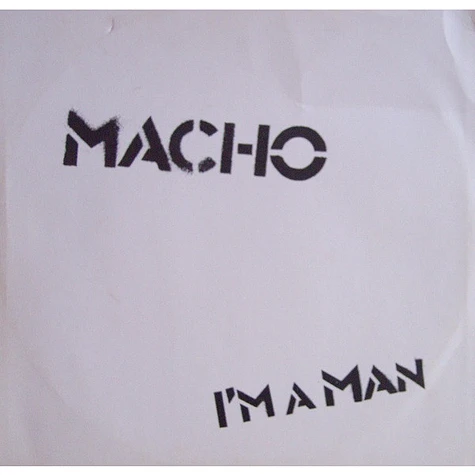 Macho - I'm A Man