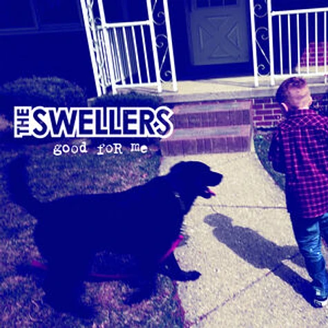 Swellers - Good For Me