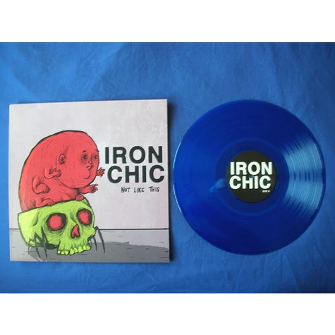 Iron Chic - Not Like This