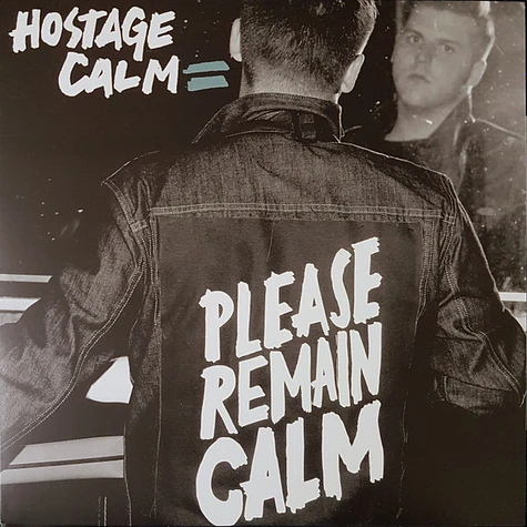 Hostage Calm - Please Remain Calm