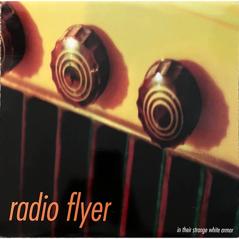 Radio Flyer - In Their Strange White Armor