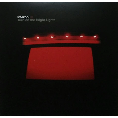 Interpol - Turn On The Bright Lights