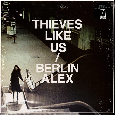 Thieves Like Us - Berlin Alex