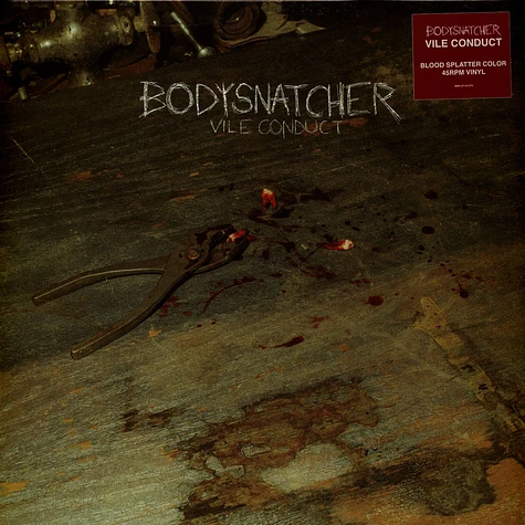 Bodysnatcher - Vile Conduct Blood Splatter Vinyl Edition