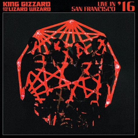 King Gizzard & The Lizard Wizard - Live In San Francisco '16