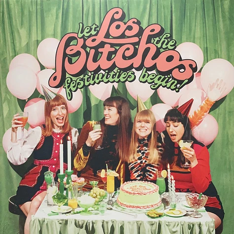 Los Bitchos - Let The Festivities Begin!