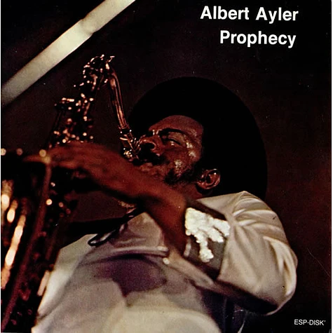 Albert Ayler - Prophecy