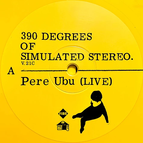 Pere Ubu - 390 Degrees Of Simulated Stereo. V.21C Ubu Live: Volume One