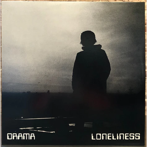 Drama - Loneliness