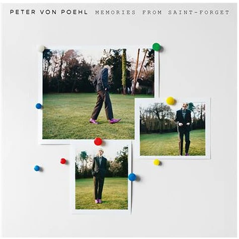 Peter Von Poehl - Memories from Saint-Forget