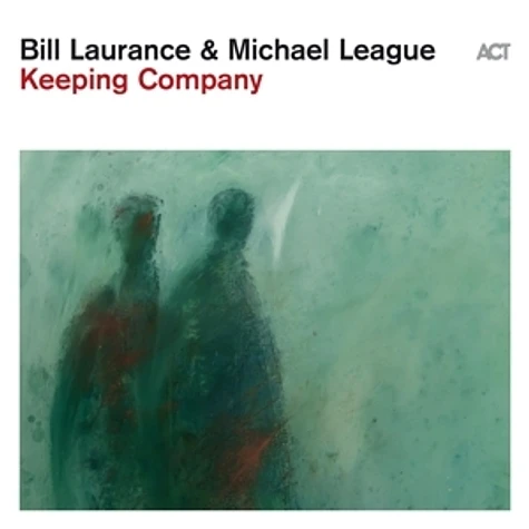 Bill Laurance / Michael League - Keeping Company Black Vinyl Edition