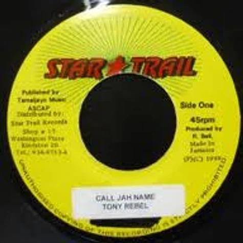 Tony Rebel - Call Jah Name