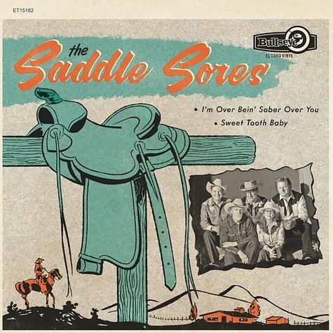 The Saddle Sores - I'm Over Bein' Sober Over You Sweet Tooth Baby