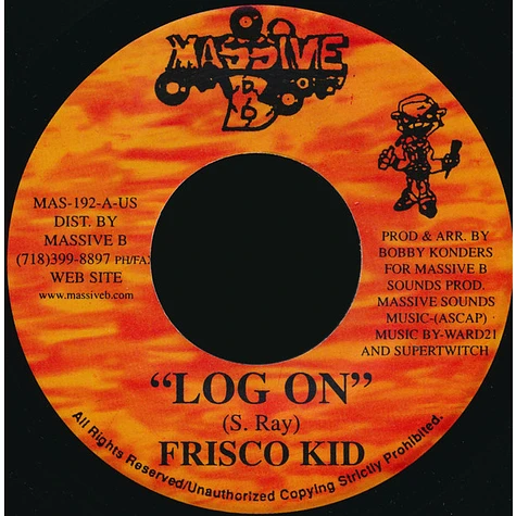 Frisco Kid / Hawkeye - Log On / U Got It