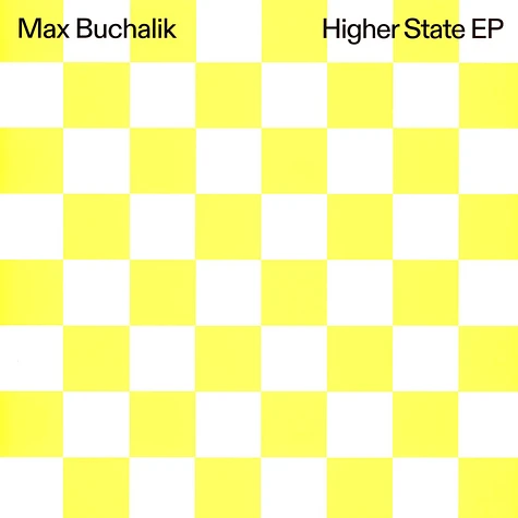 Max Buchalik - Higher State EP