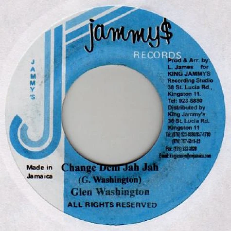 Glen Washington - Change Dem Jah Jah