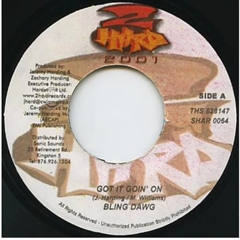 Bling Dawg / Madd Anju - Got It Goin' On / Buy You Something For That