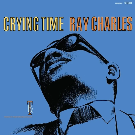 Ray Charles - Crying Time 2024 Remaster