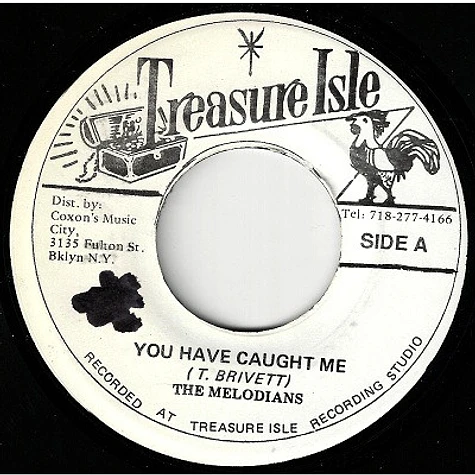 The Melodians - You Have Caught Me / What More Can I Say