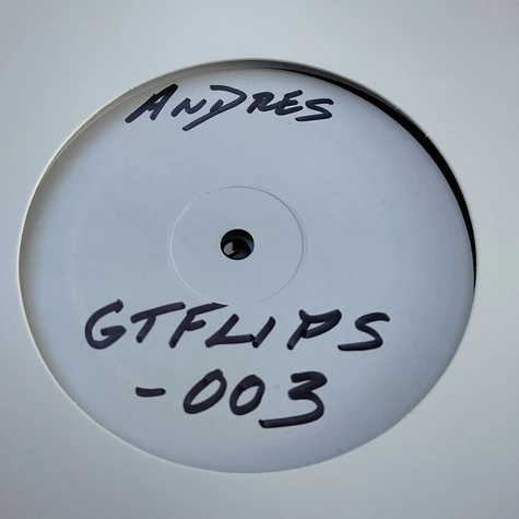 Andrés - Gt Flips 3 (Test Press)