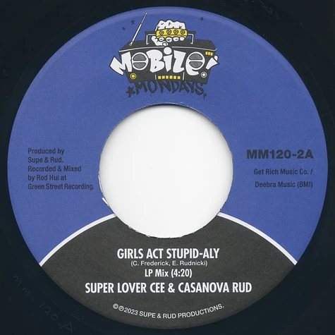 Super Lover Cee & Casanova Rud - Girls Act Stupid-Aly / I Gotta Good Thing