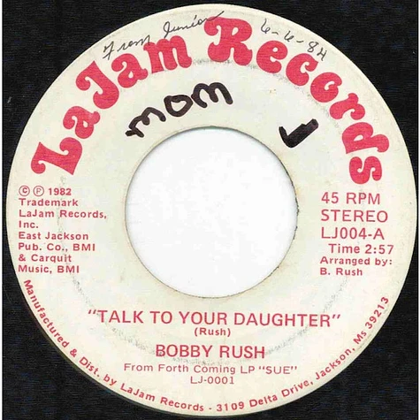 Bobby Rush - Talk To Your Daughter / Think