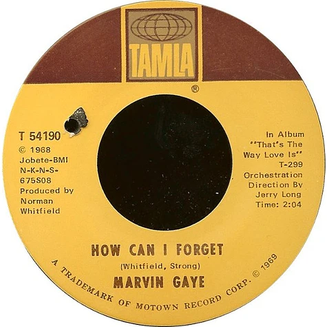 Marvin Gaye - How Can I Forget / Gonna Give Her All The Love I've Got