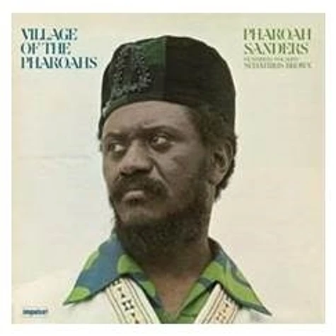 Pharoah Sanders - Village Of The Pharoahs