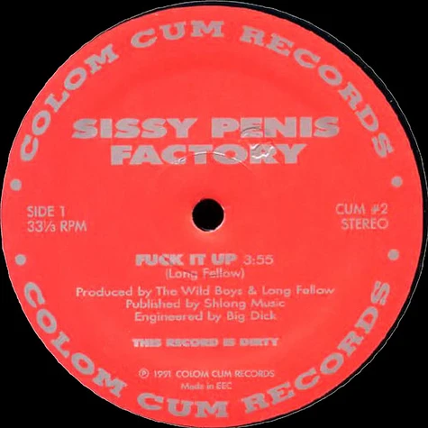 Sissy Penis Factory - Fuck It Up