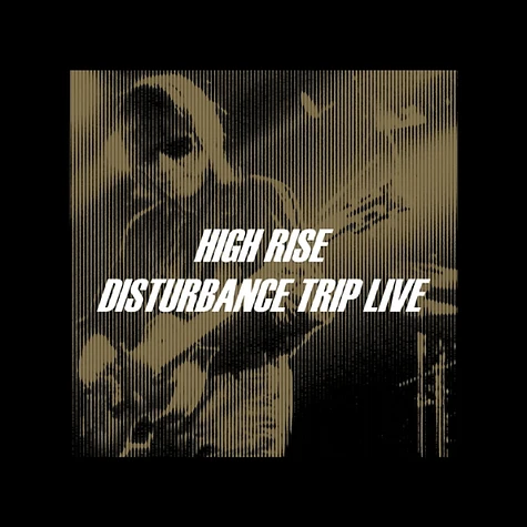 High Rise - Sdisturbance Trip