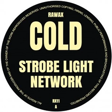 Cold - Strobelingt Network / Hyper Experience