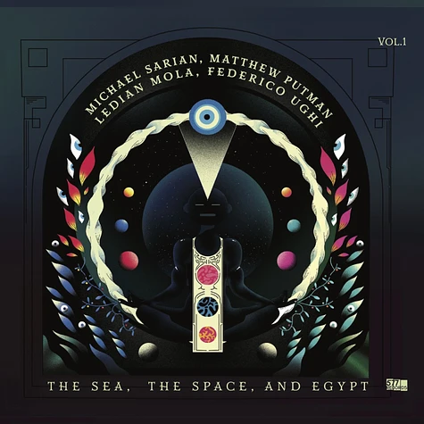 Michael Sarian + Matthew Puttman, Ledian Mola, Federico Ughi - The Sea, The Space, and Egypt, Vol. 1