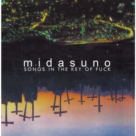 Midasuno - Songs In The Key Of Fuck