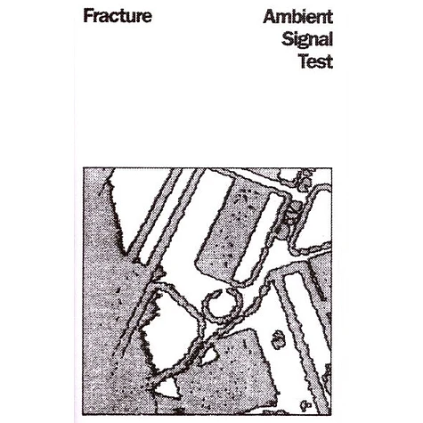 Fracture - Ambient Signal Test