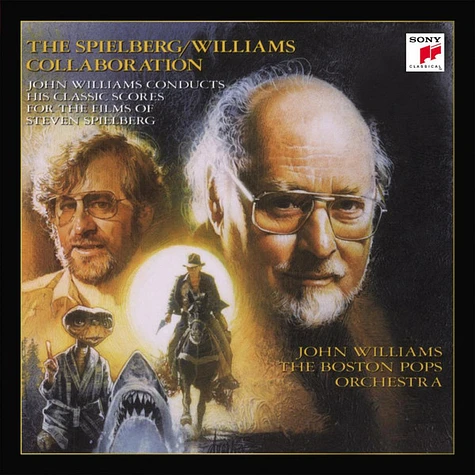 John Williams - Boston Pops Orchestra - The Spielberg/Williams Collaboration - John Williams Conducts His Classic Scores For The Films Of Steven Spielberg