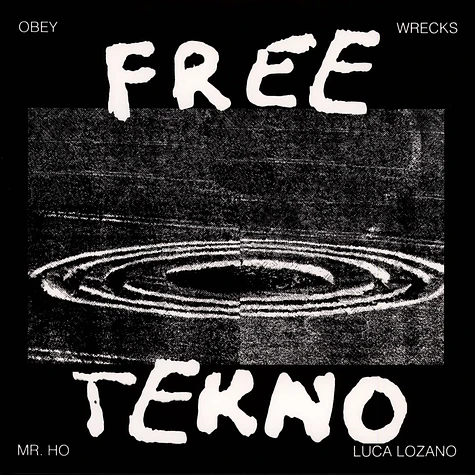 Luca Lozano + Mr Ho - Free Tekno