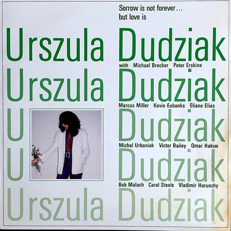 Urszula Dudziak - Sorrow Is Not Forever But Love Is