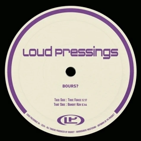 Bours? - Loud Pressings 04