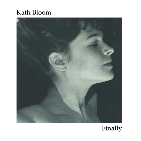 Kath Bloom - Finally