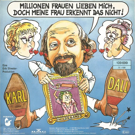 Karl Dall - Millionen Frauen Lieben Mich, Doch Meine Frau Erkennt Das Nicht!