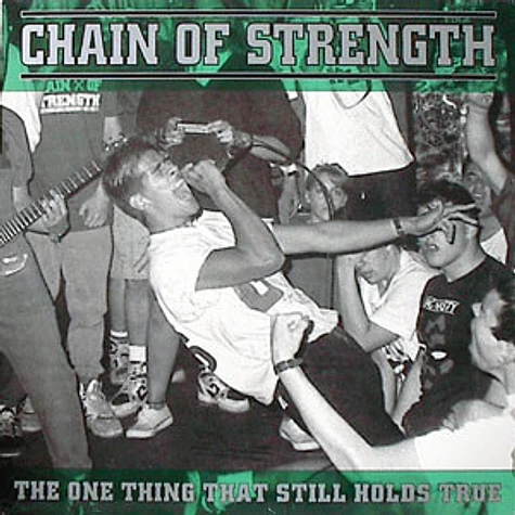 Chain Of Strength - The One Thing That Still Holds True