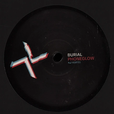 Burial / Kode 9 - Phoneglow / Eyes Go Blank