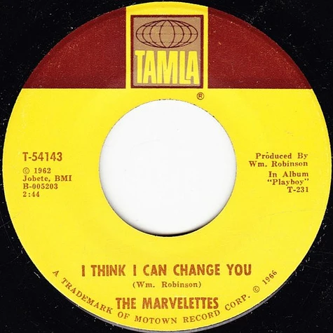 The Marvelettes - The Hunter Gets Captured By The Game / I Think I Can Change You