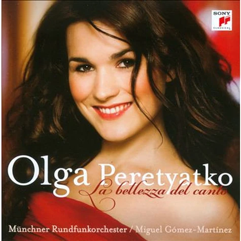 Olga Peretyatko, Münchner Rundfunkorchester, Miguel Gómez Martínez - La Bellezza Del Canto