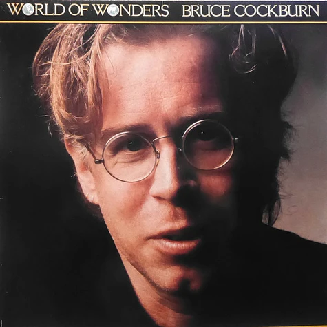 Bruce Cockburn - World Of Wonders