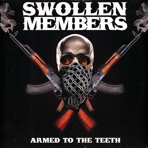 Swollen Members - Armed To The Teeth