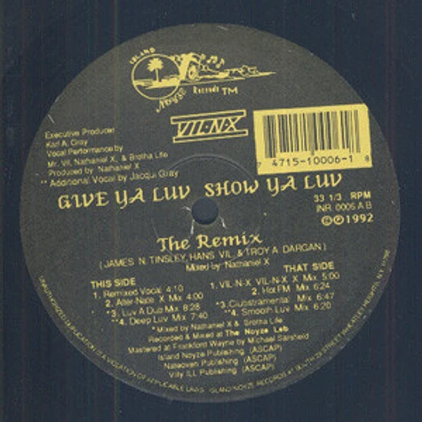 Vil-N-X - Give Ya Luv Show Ya Luv - The Remix