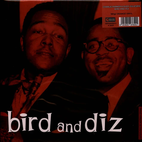 Charlie Parker & Dizzy Gillespie - Bird And Diz Orange Vinyl Edition